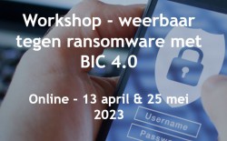 Workshop - weerbaar tegen ransomware met BIC 4.0