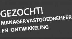 Vacature: Manager Vastgoedbeheer en -ontwikkeling