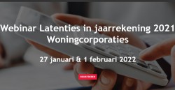 Webinar Latenties in jaarrekening 2021 Woningcorporaties